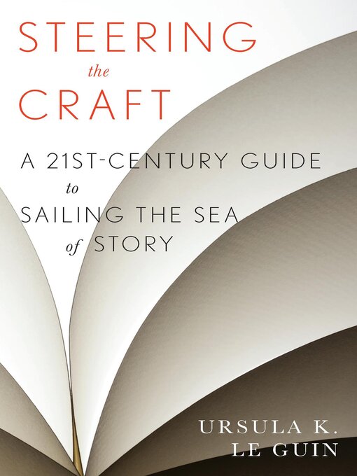 Title details for Steering the Craft by Ursula K. Le Guin - Available